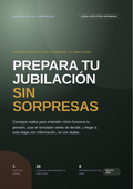 Prepara tu Jubilación sin Sorpresas — Guía Práctica