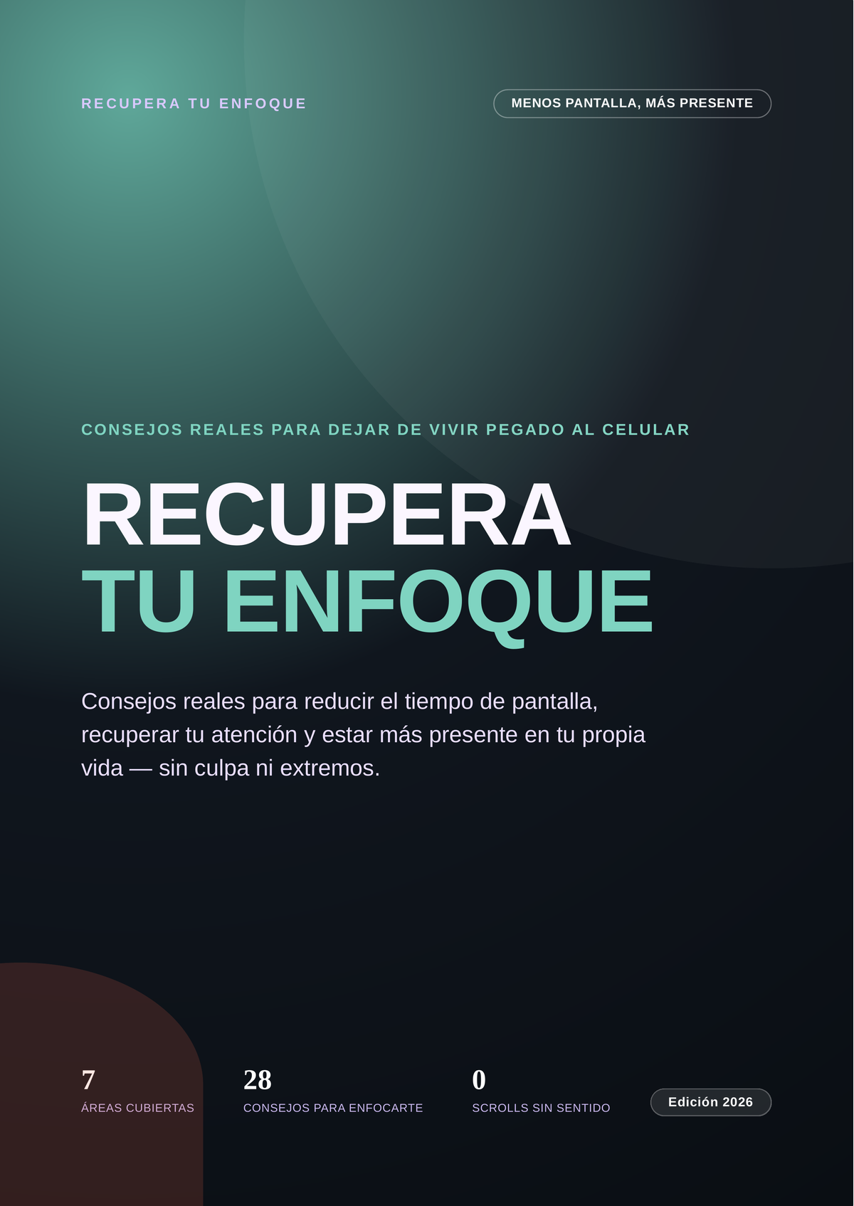 Recupera tu Enfoque — Guía para Dejar de Vivir Pegado al Celular